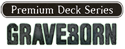 Premium Deck Series: Graveborn