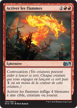 Activer les flammes - Magic 2015 - Carte Magic the Gathering