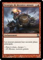 Stratégie de dernière minute.
