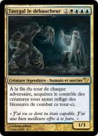 Tasygal le débaucheur