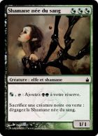 Shamane née du sang